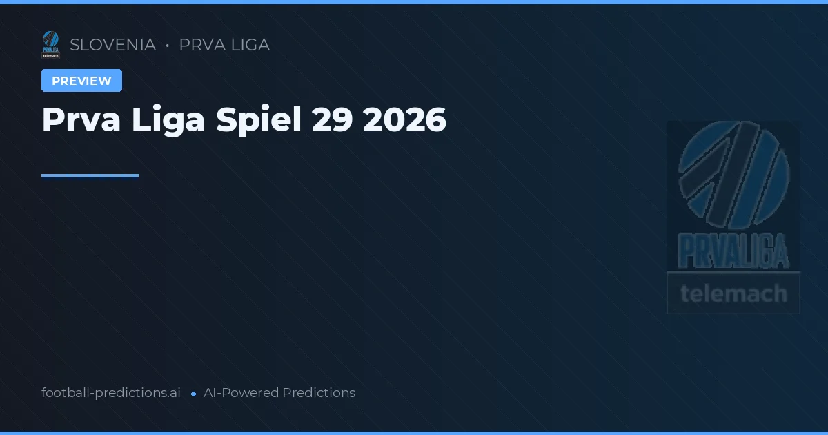 Prva Liga Spiel 29 2026