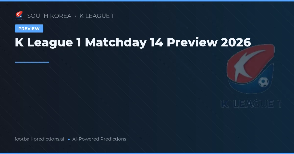 K League 1 Matchday 14 Preview 2026