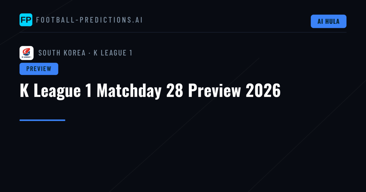 K League 1 Matchday 28 Preview 2026