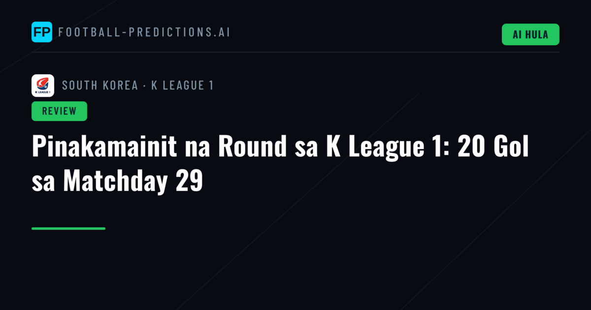Pinakamainit na Round sa K League 1: 20 Gol sa Matchday 29