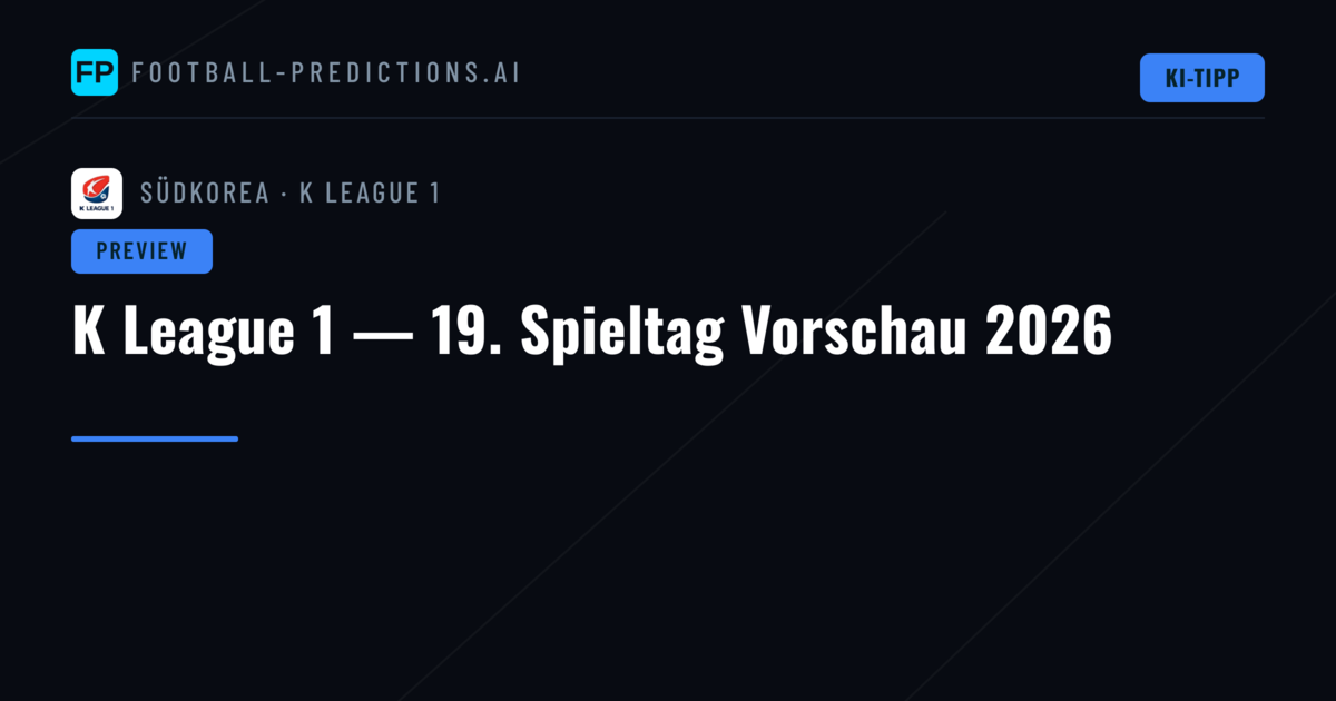 K League 1 — 19. Spieltag Vorschau 2026