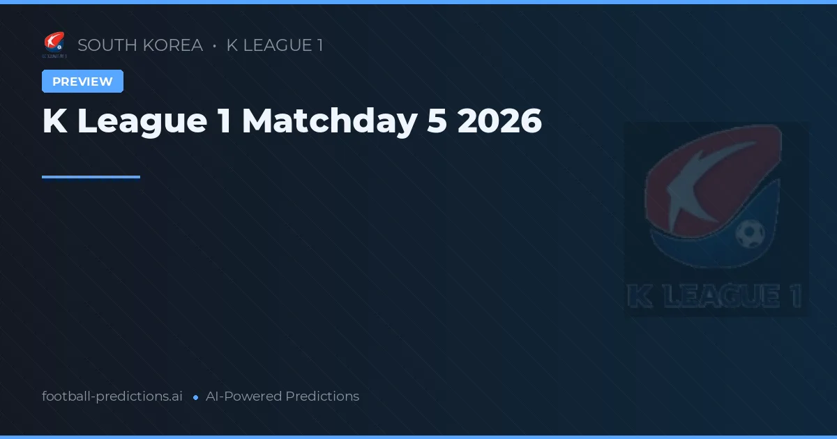 K League 1 Matchday 5 2026