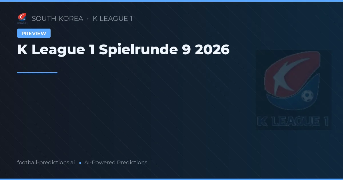 K League 1 Spielrunde 9 2026