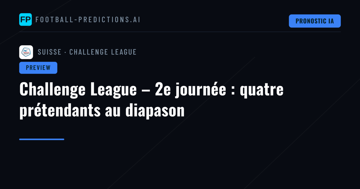Challenge League – 2e journée : quatre prétendants au diapason