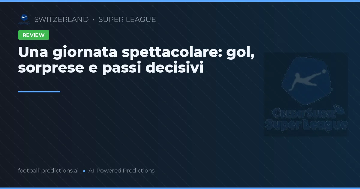 Una giornata spettacolare: gol, sorprese e passi decisivi