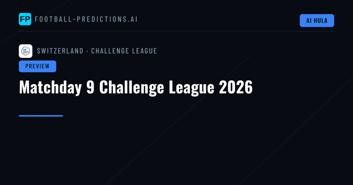 Matchday 9 Challenge League 2026