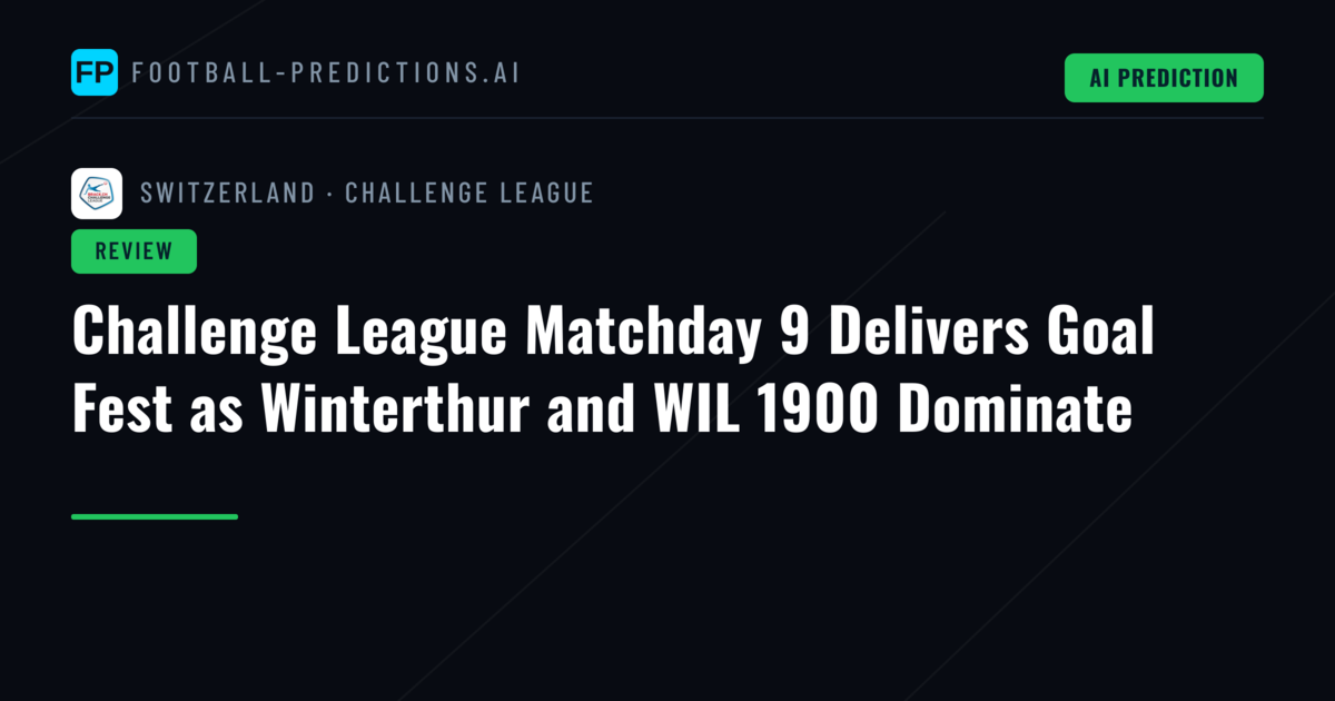 Challenge League Matchday 9 Delivers Goal Fest as Winterthur and WIL 1900 Dominate