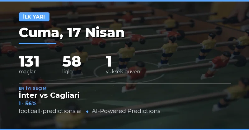 17 Nisan 2026 Tarihli Maçlarda Yarı Zaman Sonuçları Üzerine Analiz