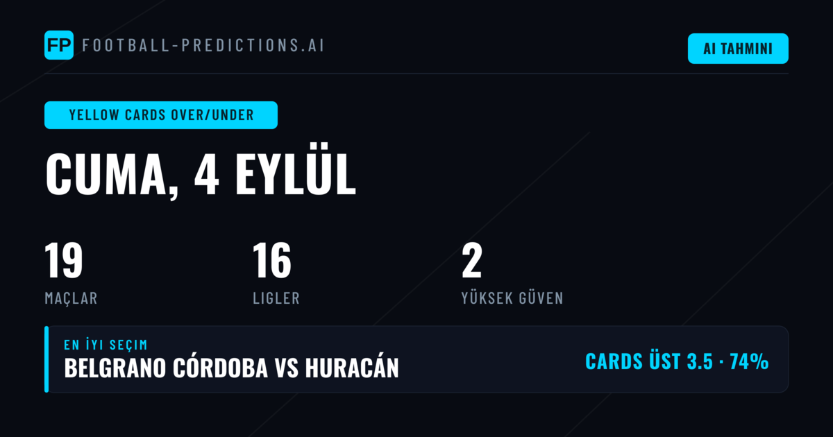 4 Eylül 2026 İçin En İyi Sarı Kart O/U Tahminleri