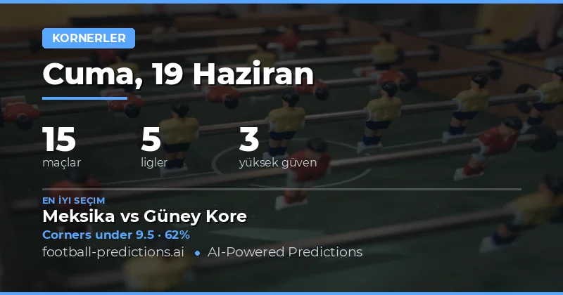 19 Haziran 2026 İçin En İyi Korner O/U Tahminleri