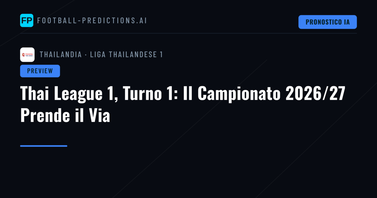 Thai League 1, Turno 1: Il Campionato 2026/27 Prende il Via