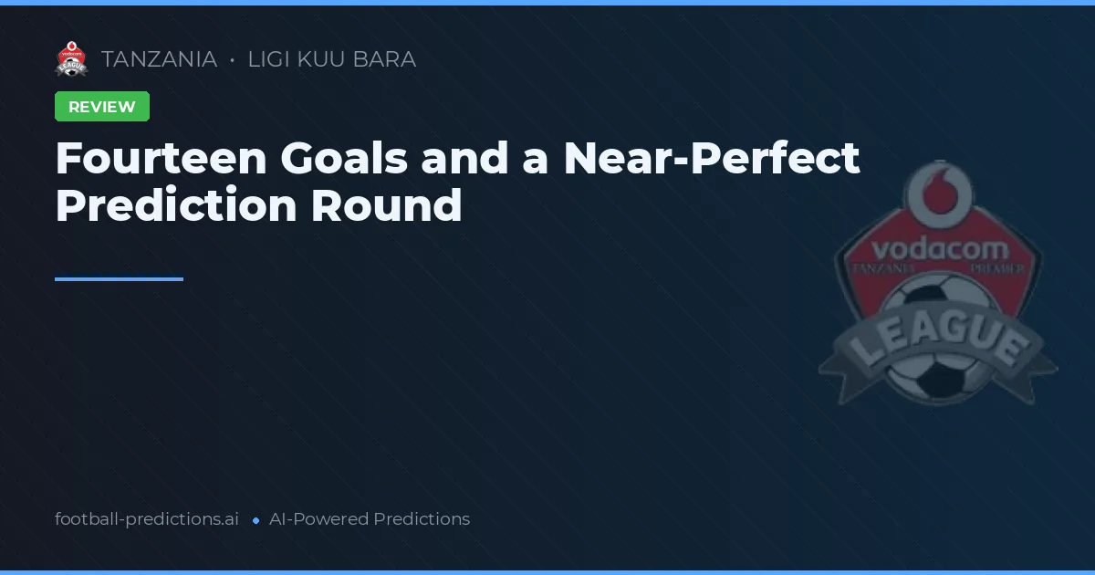 Fourteen Goals and a Near-Perfect Prediction Round