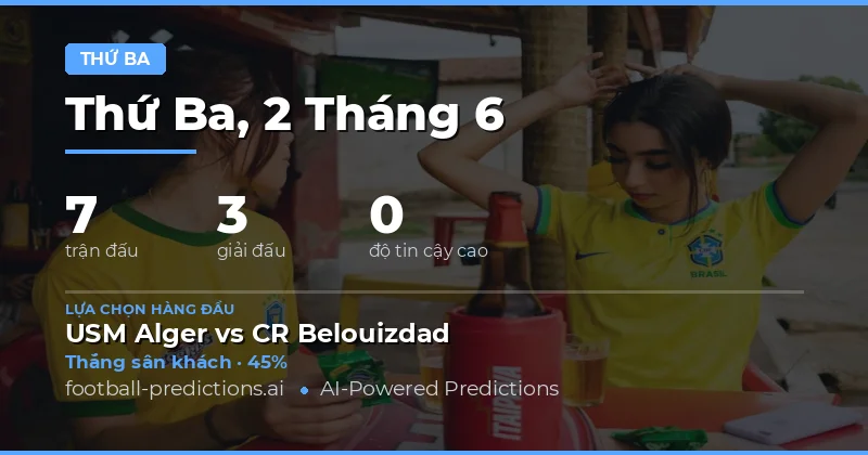 Tổng quan thị trường cá cược bóng đá thứ Hai ngày 2 tháng 6 năm 2026
