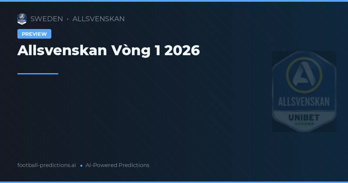 Allsvenskan Vòng 1 2026