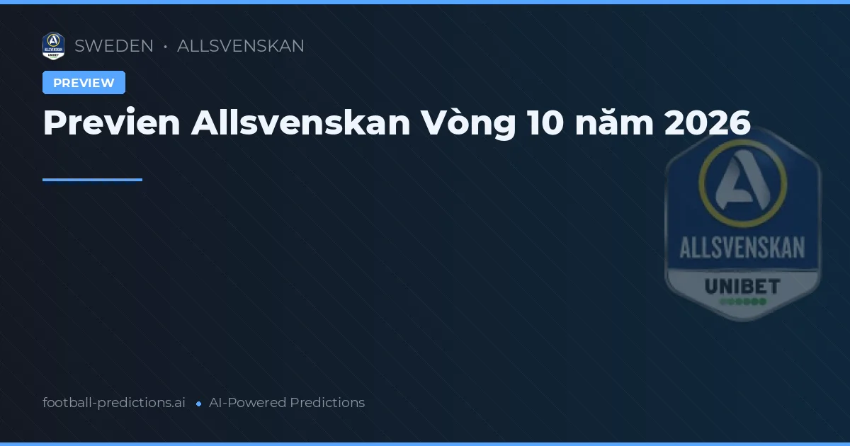 Previen Allsvenskan Vòng 10 năm 2026