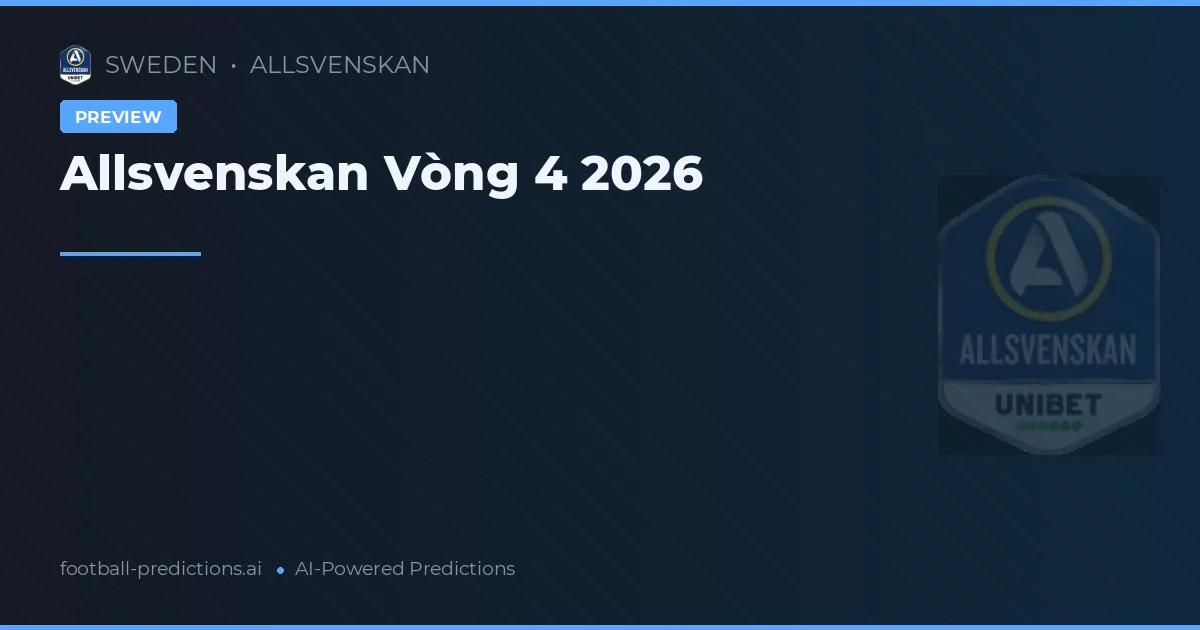 Allsvenskan Vòng 4 2026