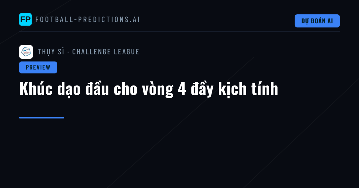 Khúc dạo đầu cho vòng 4 đầy kịch tính