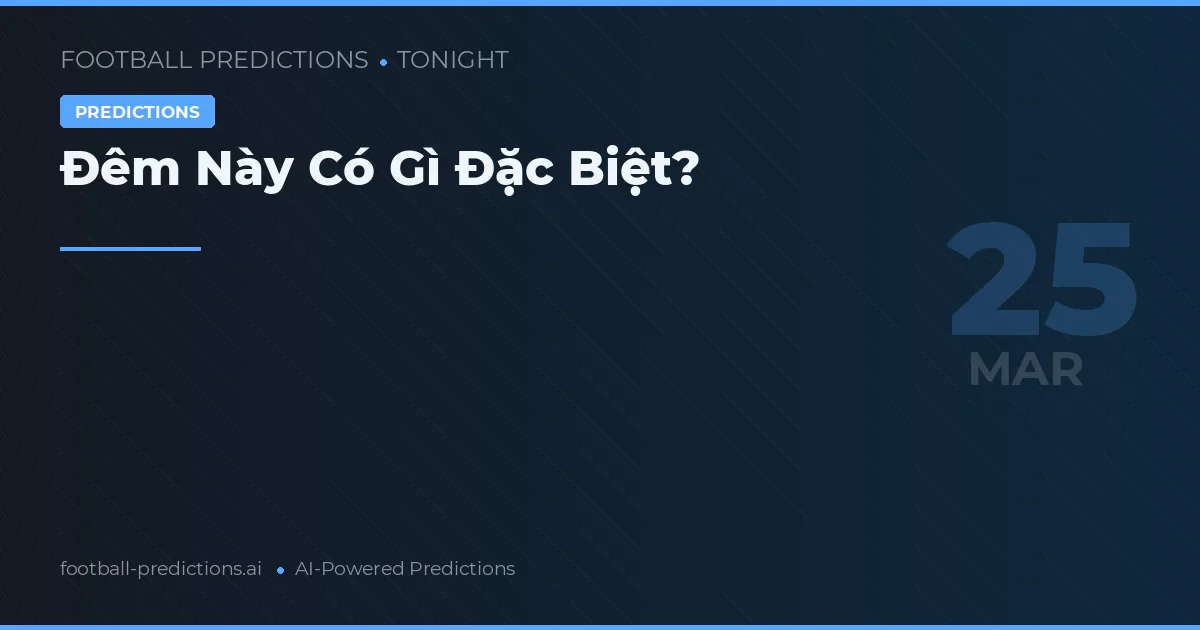Đêm Này Có Gì Đặc Biệt?