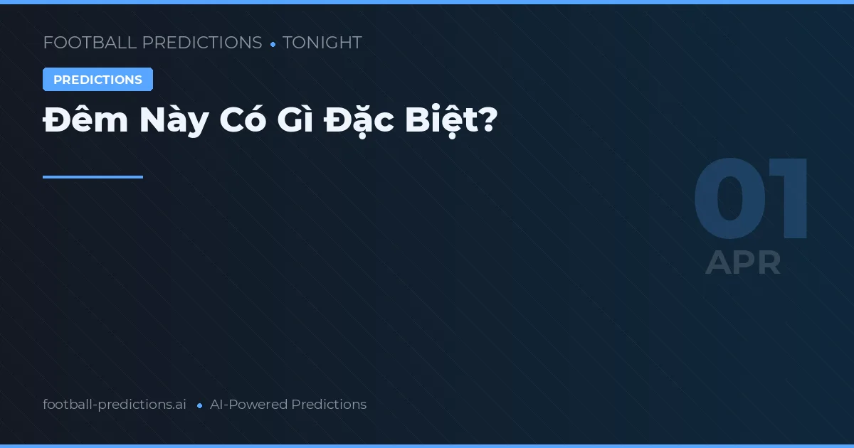 Đêm Này Có Gì Đặc Biệt?
