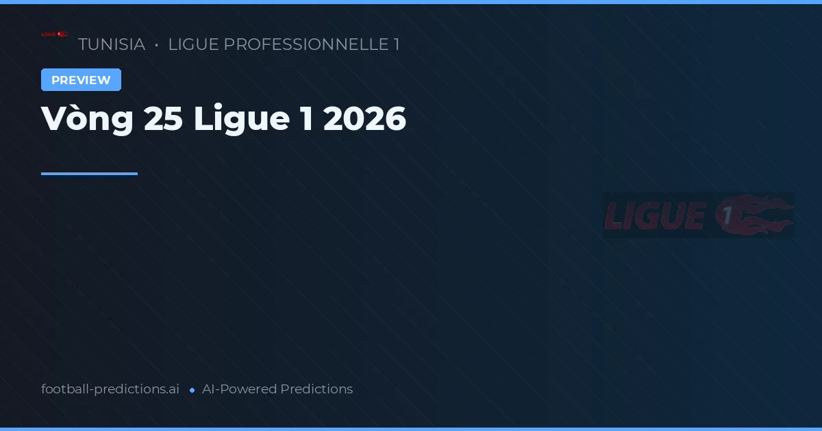 Vòng 25 Ligue 1 2026