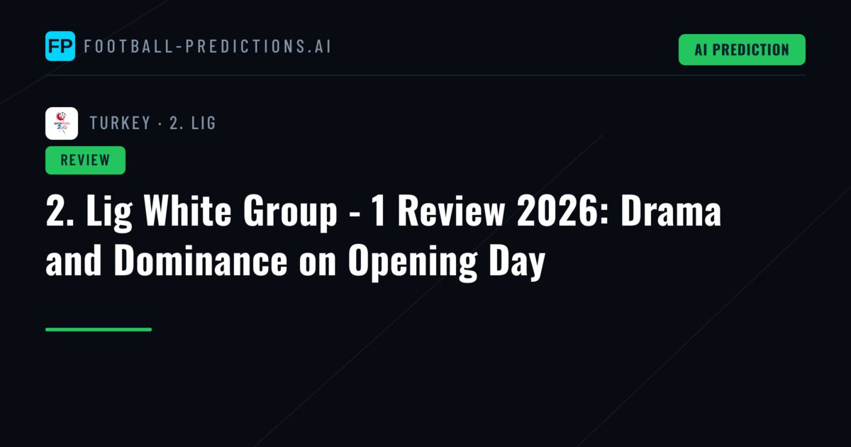 2. Lig White Group - 1 Review 2026: Drama and Dominance on Opening Day