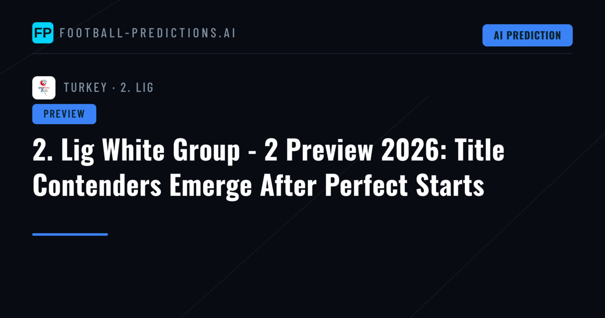 2. Lig White Group - 2 Preview 2026: Title Contenders Emerge After Perfect Starts