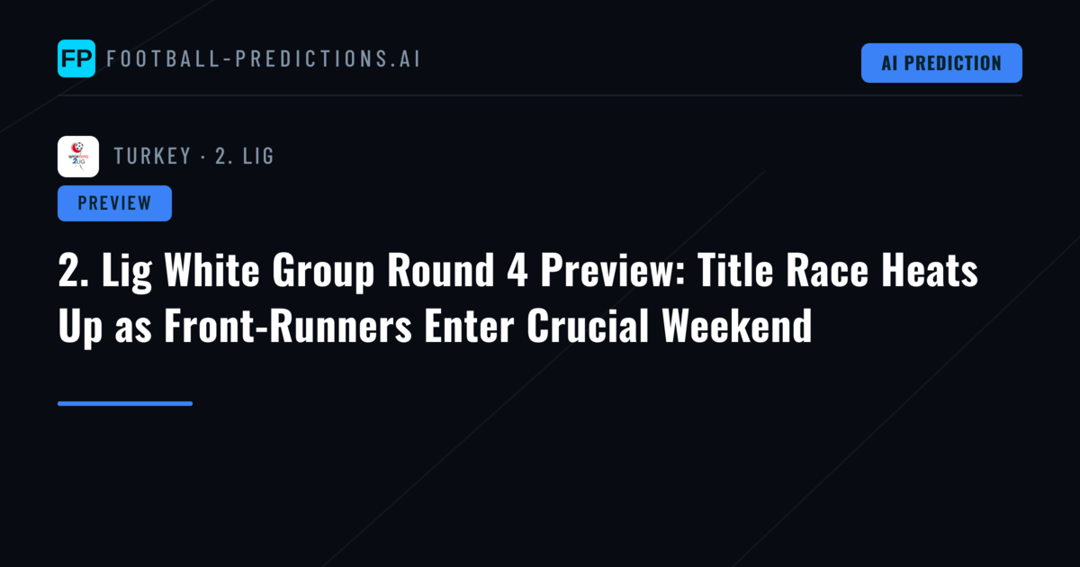 2. Lig White Group Round 4 Preview: Title Race Heats Up as Front-Runners Enter Crucial Weekend