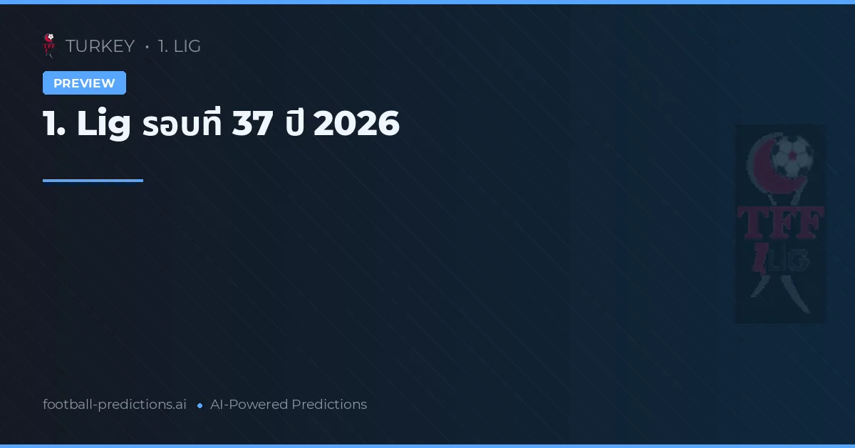 1. Lig รอบที่ 37 ปี 2026