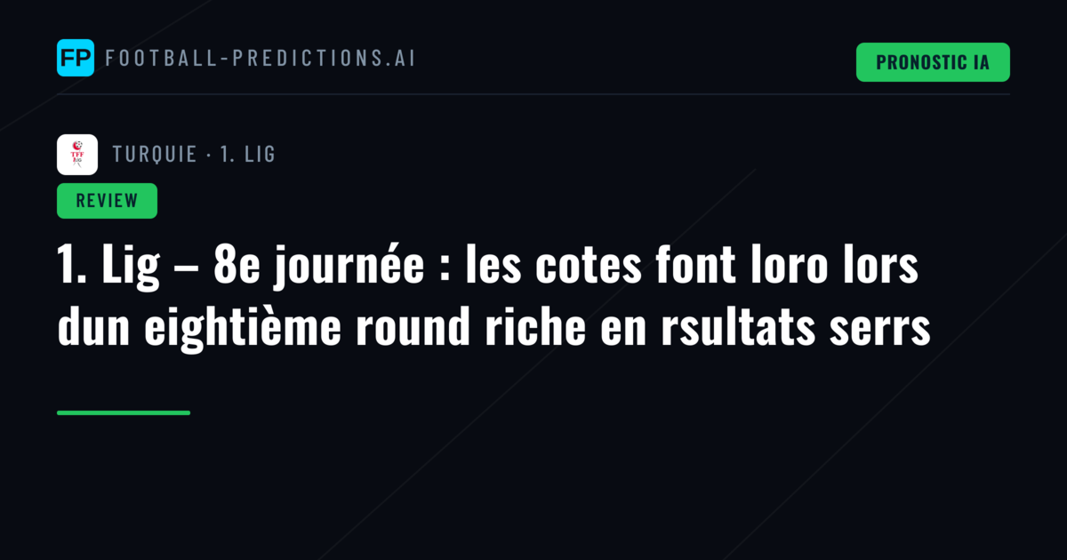 1. Lig – 8e journée : les cotes font loro lors dun eightième round riche en rsultats serrs