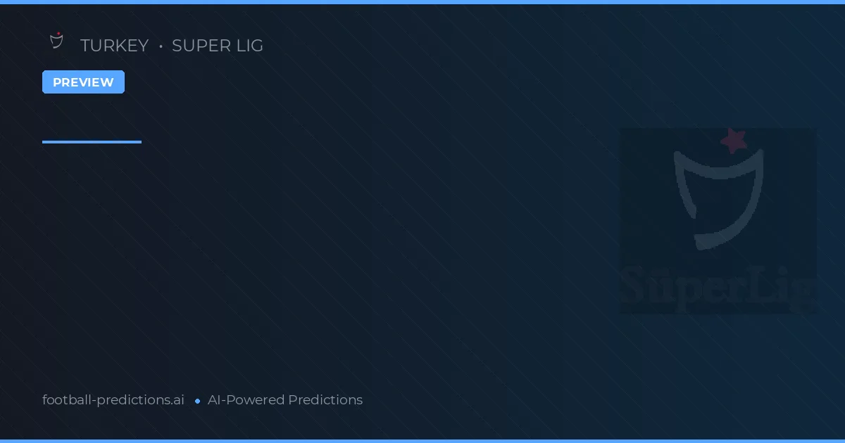 Super Lig Matchday 27 Preview 2026