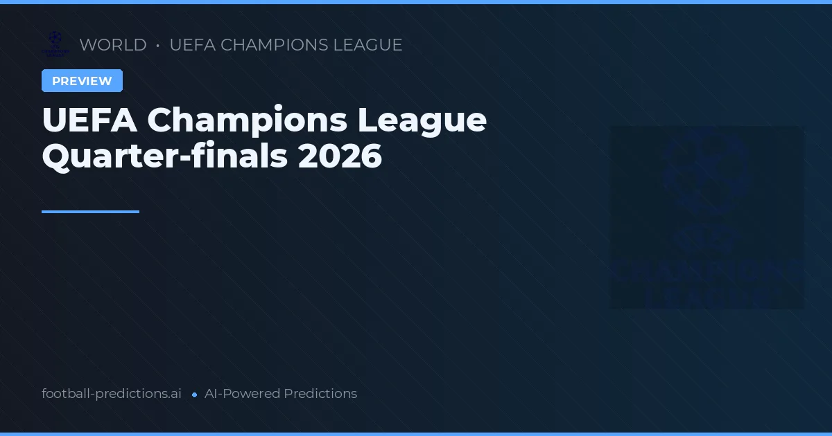 UEFA Champions League Quarter-finals 2026