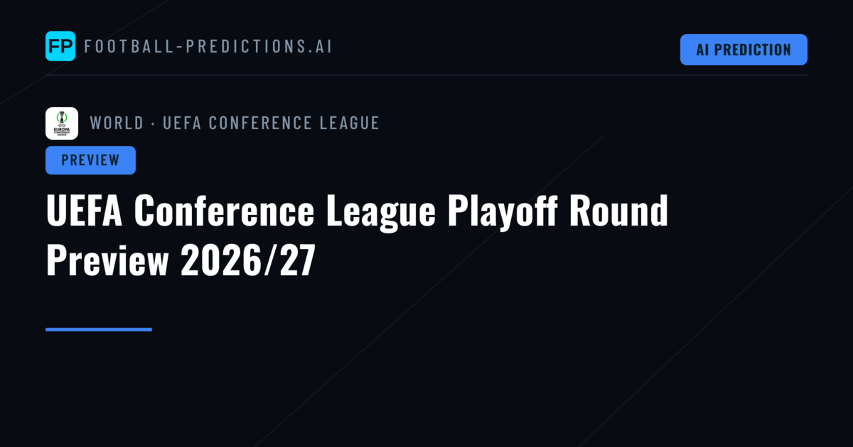 UEFA Conference League Playoff Round Preview 2026/27