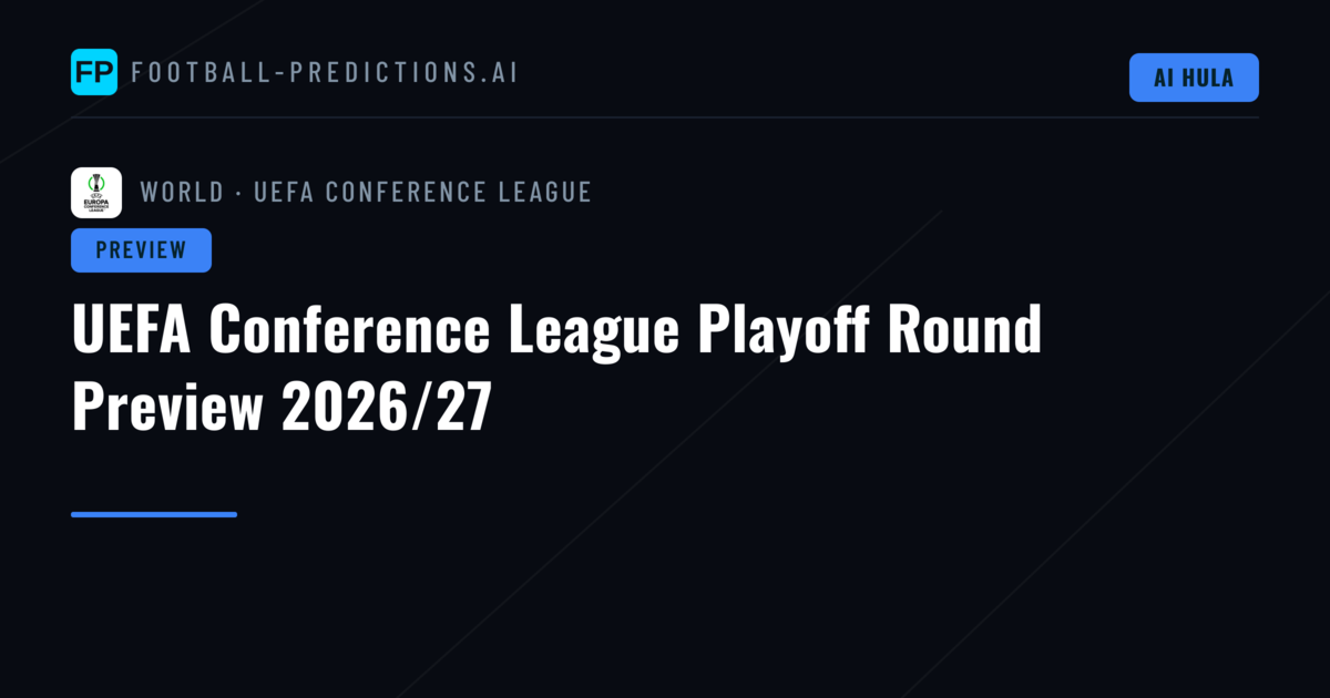 UEFA Conference League Playoff Round Preview 2026/27