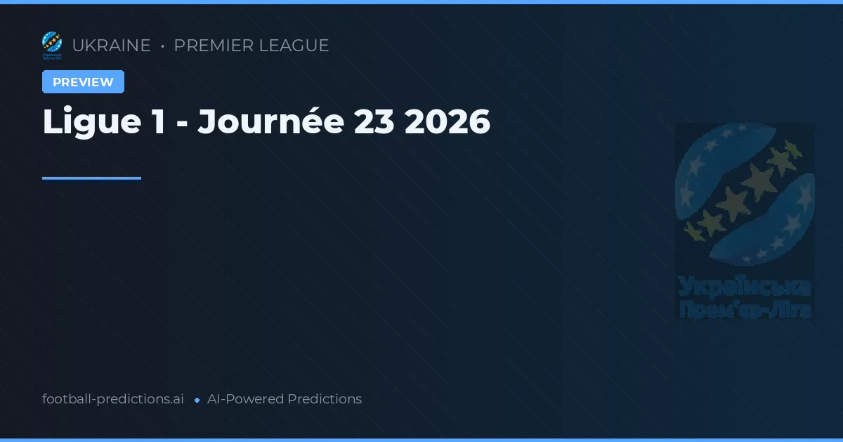Ligue 1 - Journée 23 2026