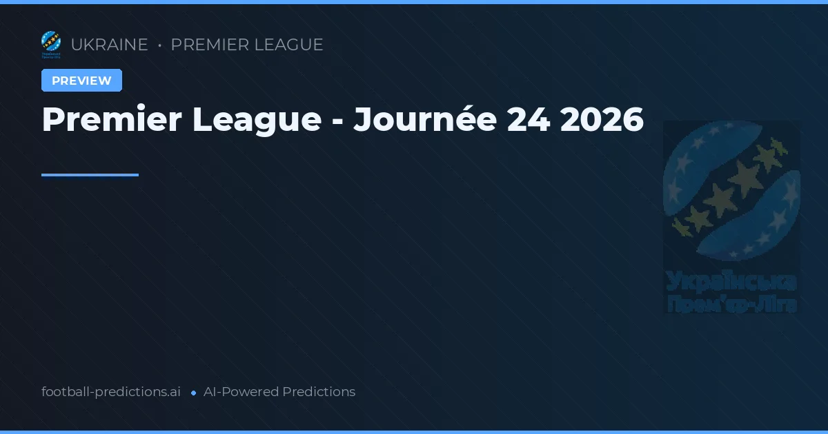 Premier League - Journée 24 2026
