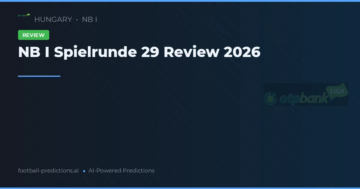 NB I Spielrunde 29 Review 2026