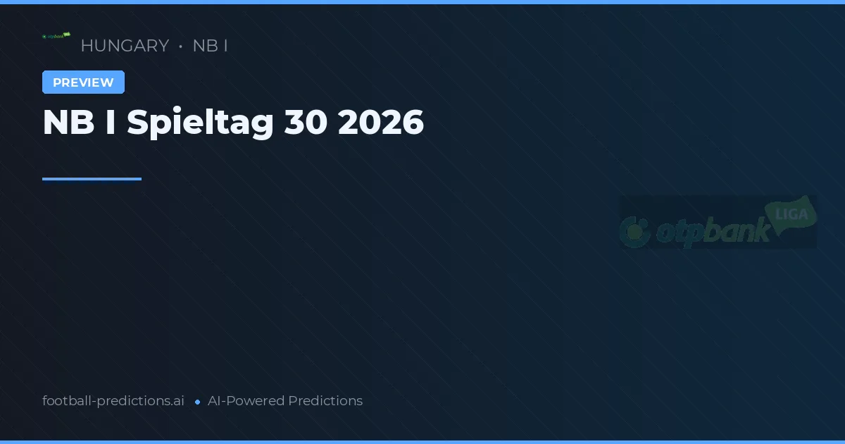 NB I Spieltag 30 2026