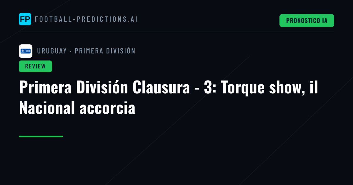 Primera División Clausura - 3: Torque show, il Nacional accorcia