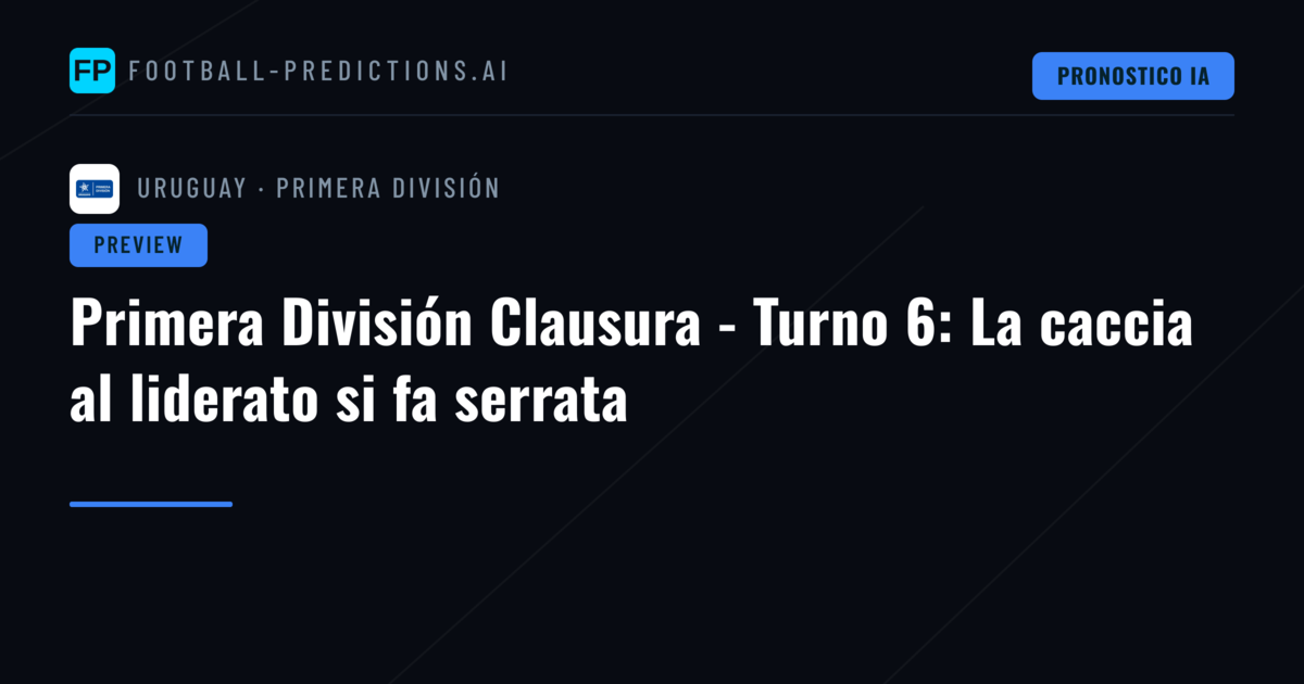 Primera División Clausura - Turno 6: La caccia al liderato si fa serrata