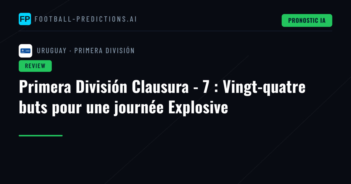 Primera División Clausura - 7 : Vingt-quatre buts pour une journée Explosive
