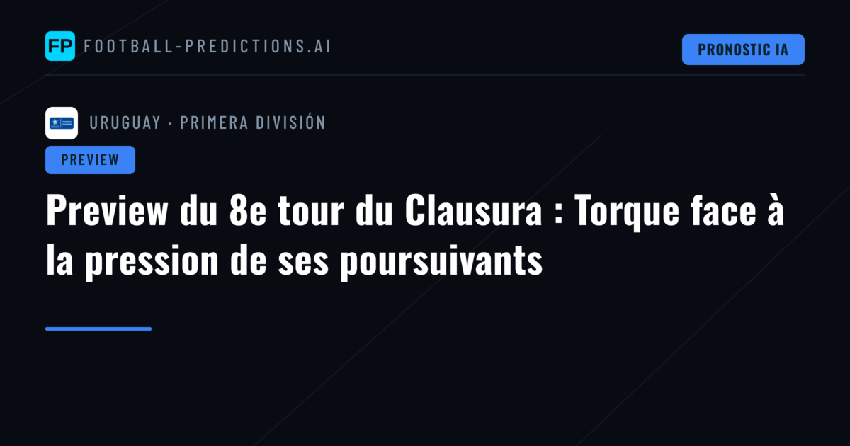 Preview du 8e tour du Clausura : Torque face à la pression de ses poursuivants