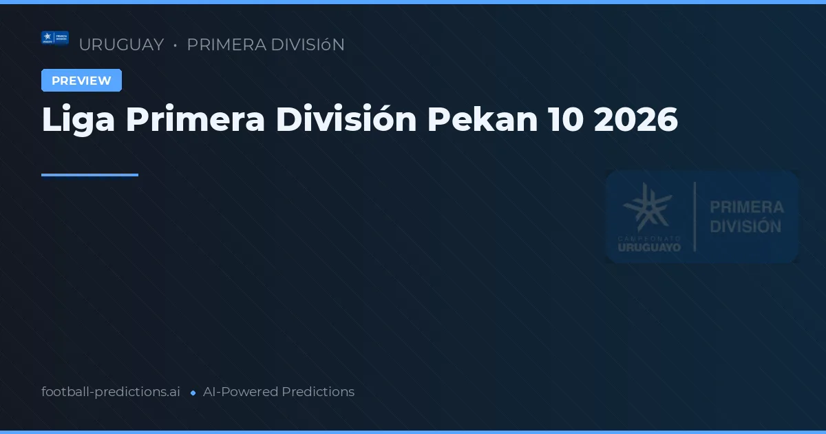 Liga Primera División Pekan 10 2026