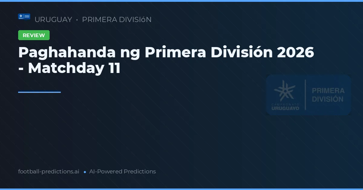 Paghahanda ng Primera División 2026 - Matchday 11