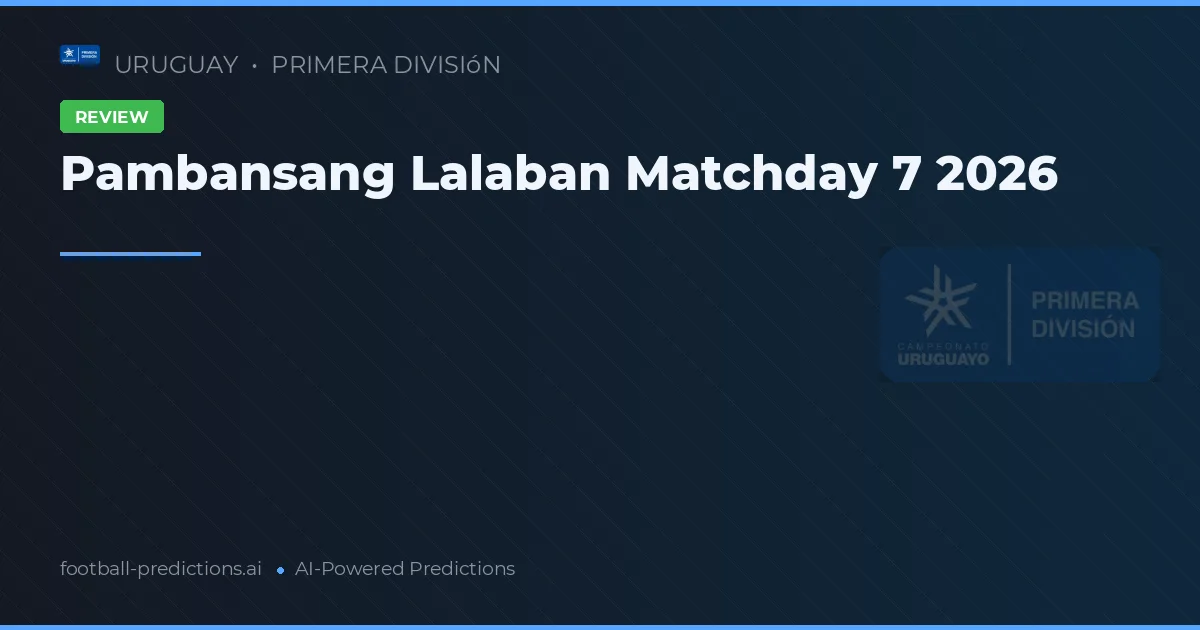 Pambansang Lalaban Matchday 7 2026