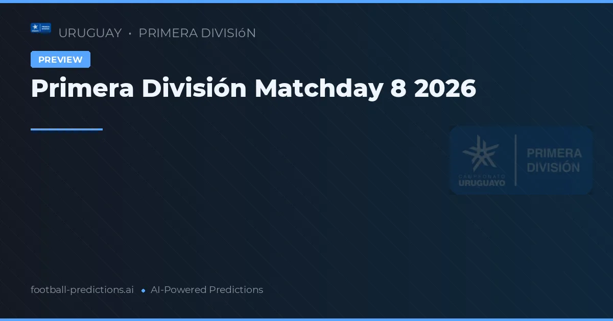 Primera División Matchday 8 2026
