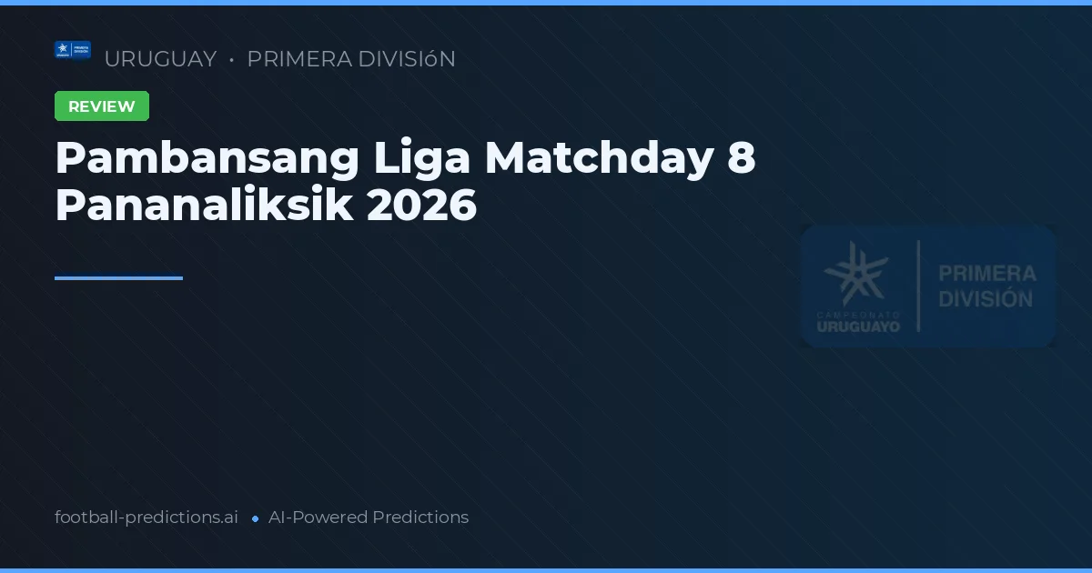 Pambansang Liga Matchday 8 Pananaliksik 2026