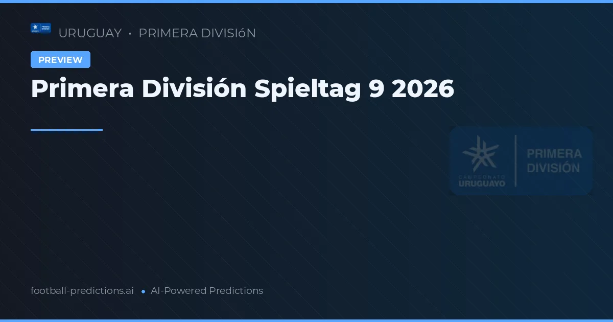 Primera División Spieltag 9 2026