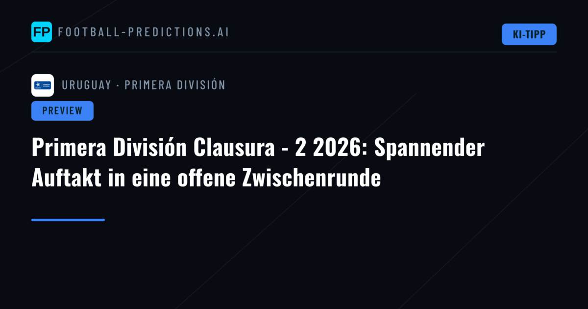 Primera División Clausura - 2 2026: Spannender Auftakt in eine offene Zwischenrunde