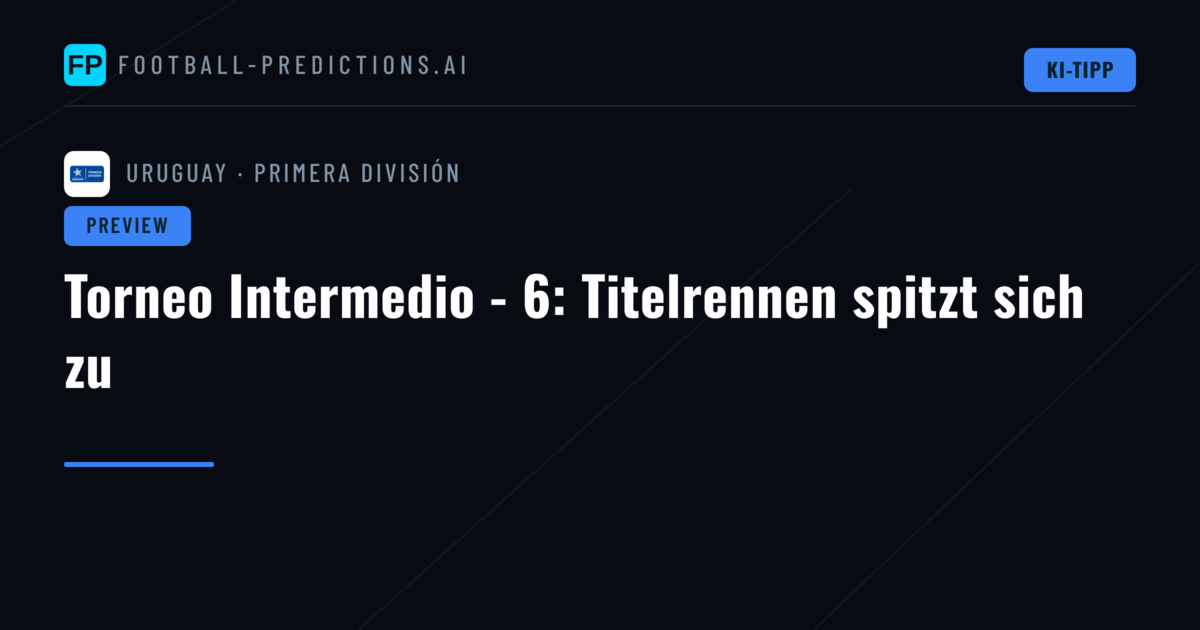 Torneo Intermedio - 6: Titelrennen spitzt sich zu