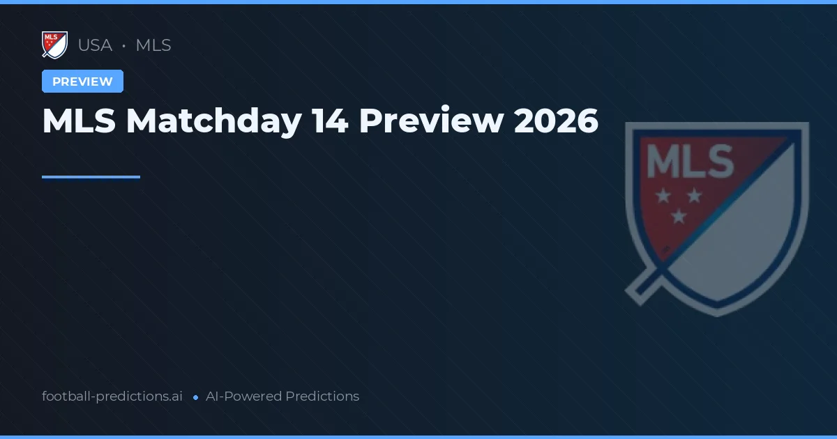 MLS Matchday 14 Preview 2026